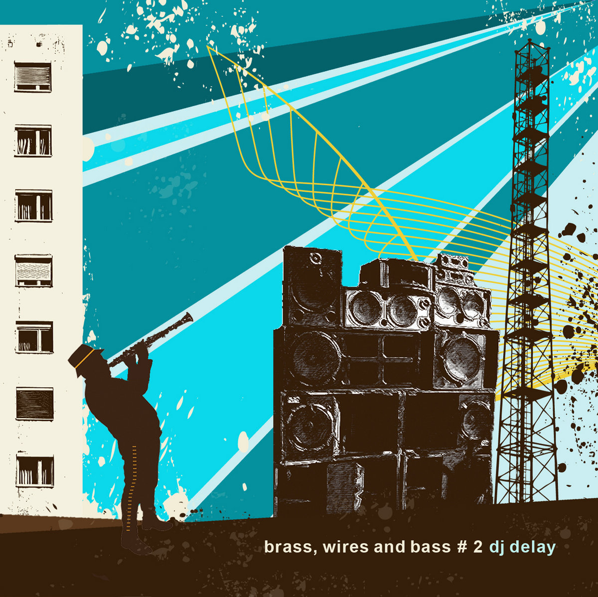 DJ Delay presents – Brass Wires & Bass 2